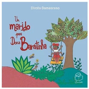 UM MARIDO PARA DONA BARATINHA DIRCÉA DAMASCENO ED BAMBOLÊ