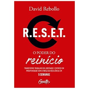 R.E.S.E.T.: O PODER DO REINÍCIO DAVID REBOLLO GENTE AUTORIDADE
