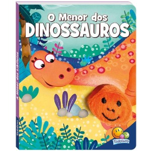 DEDINHOS AGITADOS O MENOR DOS DINOSSAUROS - TODOLIVRO
