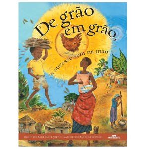 DE GRÃO EM GRÃO, O SUCESSO VEM NA MÃO ED MELHORAMENTOS