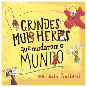 GRANDES MULHERES QUE MUDARAM O MUNDO VR EDITORA