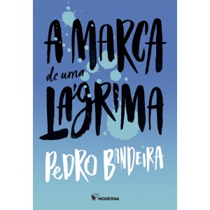 MARCA DE UMA LAGRIMA  PEDRO BANDEIRA MODERNA