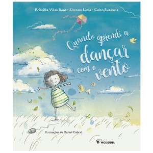 QUANDO APRENDI A DANÇAR COM O VENTO ED MODERNA