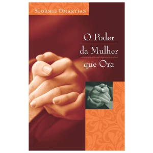PODER DA MULHER QUE ORA STORMIE OMARTIAN MUNDO CRISTÃO