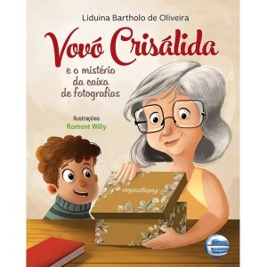 VOVÓ CRISÁLIDA E O MISTÉRIO DA CAIXA DE FOTOG. ED ELEMENTAR