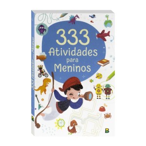 333 ATIVIDADES PARA MENINOS TODOLIVRO