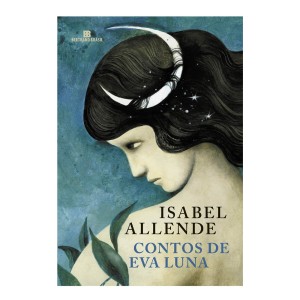 CONTOS DE EVA LUNA ISABEL ALLENDE ED BERTRAND BRASIL