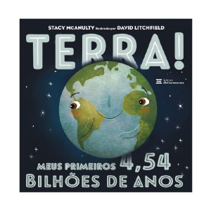 TERRA! MEUS PRIMEIROS 4,54 BILHÕES DE ANOS ED MELHORAMENTOS