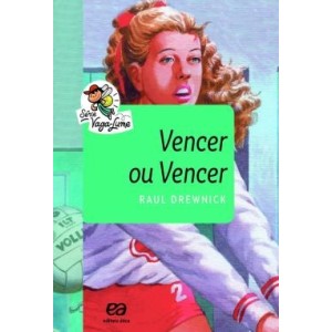 VENCER OU VENCER RAUL DREWNICK EDITORA ATICA