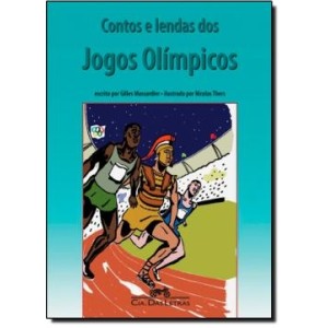 CONTOS E LENDAS DOS JOGOS OLIMPICOS  CIA DAS LETRAS