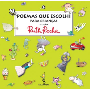 POEMAS QUE ESCOLHI PARA AS CRIANÇAS RUTH ROCHA ED SALAMANDRA