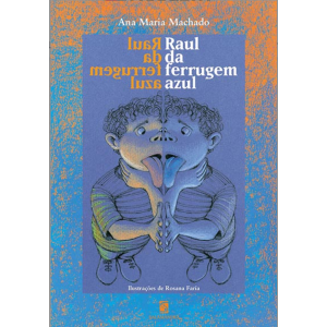 RAUL DA FERRUGEM AZUL ANA MARIA MACHADO EDITORA SALAMANDRA
