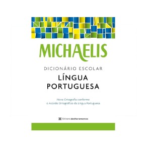 DICIONARIO ESCOLAR LINGUA PORTUGUESA MICHAELIS MELHORAMENTOS