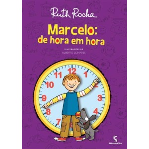 MARCELO DE HORA EM HORA RUTH ROCHA EDITORA SALAMANDRA