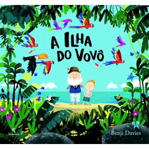 ILHA DO VOVÔ BENJI DAVES EDITORA SALAMANDRA