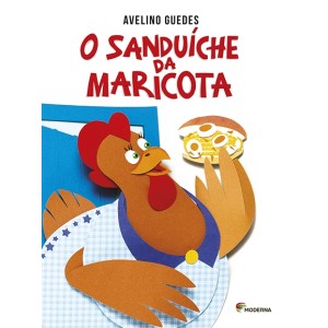 SANDUICHE DA MARICOTA AVELINO GUEDES EDITORA MODERNA