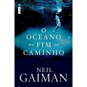 OCEANO  NO FIM DO CAMINHO  NEIL GAIMAN INTRINSECA