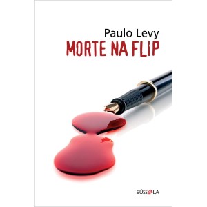 MORTE NA FLIP PAULO LEVY - BUSSOLA