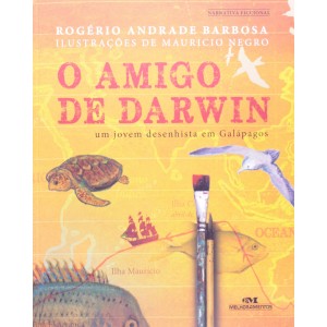 O AMIGO DE DARWIN - ROGÉRIO ANDRADE BARBOSA - MELHORAMENTOS