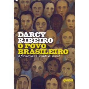 O POVO BRASILEIRO - DARCY RIBEIRO ED. GLOBAL