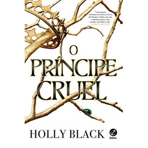O PRÍNCIPE CRUEL HOLLY BLACK EDITORA GALERA