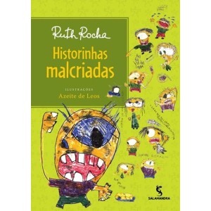 HISTORINHAS MALCRIADAS RUTH ROCHA ED SALAMANDRA