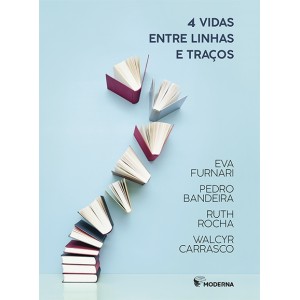 4 VIDAS ENTRE LINHAS E TRAÇOS EDITORA MODERNA