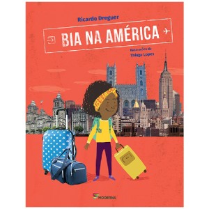 BIA NA AMÉRICA RICARDO DREGUER ED MODERNA