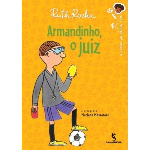 ARMANDINHO O JUIZ RUTH ROCHA EDITORA SALAMANDRA