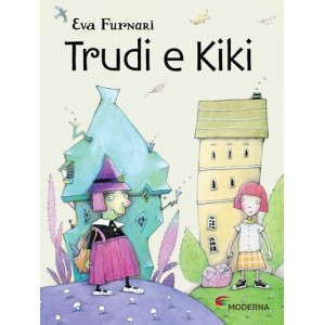 TRUDI E KIKI EVA FURNARI EDITORA MODERNA