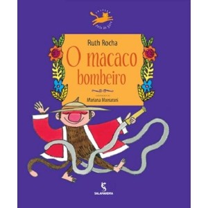 MACACO BOMBEIRO RUTH ROCHA EDITORA SALAMANDRA