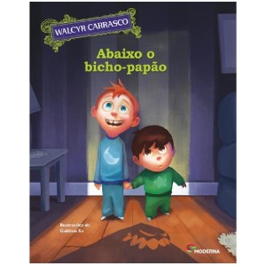 ABAIXO O BICHO PAPÃO WALCYR CARRASCO ED MODERNA