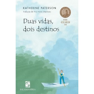 DUAS VIDAS DOIS DESTINOS KATHERINE PATERSON ED SALAMANDRA